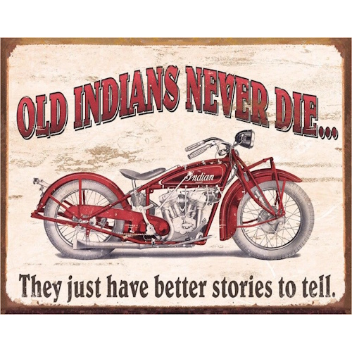 Plaque old indians never die